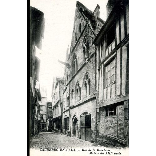 Carte Postale De Caudebec En Caux (Seine Maritime) Rue De La Boucherie : Maison Du 13ème Siècle