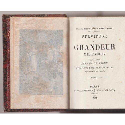 Servitude Et Grandeur Militaires Par Le Comte Alfred De Vigny Avec Deux Dessins De Jeanniot , 1882