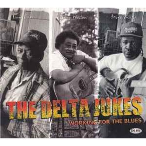 The Delta Jukes, Sam Carr, John Weston, Dave Riley Working For The Blues