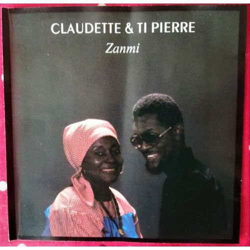 Claudette Et Ti-Pierre Zanmi