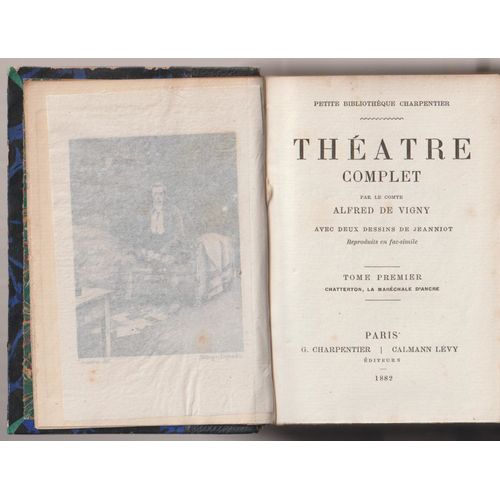 Théâtre Complet Par Le Comte Alfred De Vigny Avec Deux Dessins De Jeanniot,Tome Premier,1882