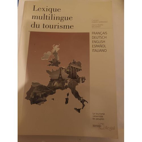 Lexique Multilingue Du Tourisme. Français Deutsch English Espanol Italiano.