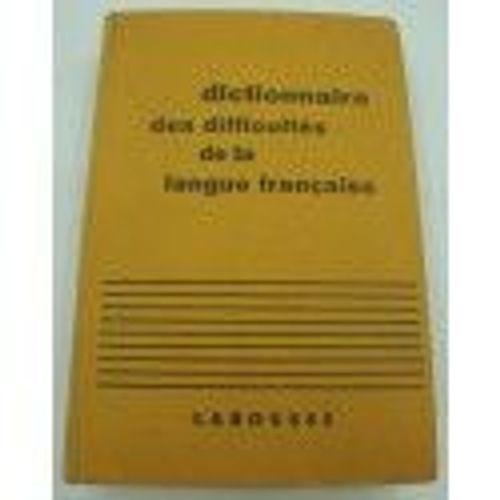 Adolphe V. Thomas - Dictionnaire Des Difficultés De La Langue Française 1956 Larousse