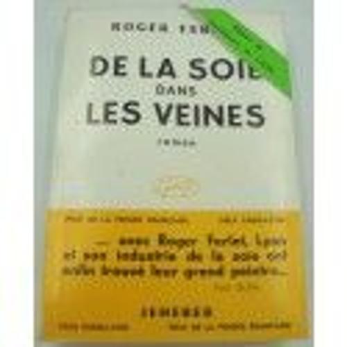 Roger Ferlet - De La Soie Dans Les Veines - Lyon Et L'industrie De La Soie 1958 Jeheber