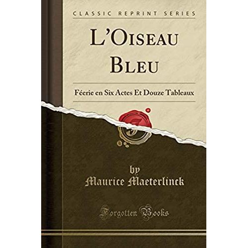 Maeterlinck, M: L'oiseau Bleu