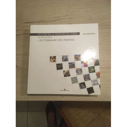 Histoire De La Peinture En Corse Aux Xix Et Xx Siècles Et Dictionnaire Des Peintres
