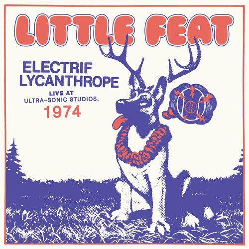 Little Feat - Electrif Lycanthrope: Live At Ultra-Sonic Studios [Vinyl Lp] Uk - Import