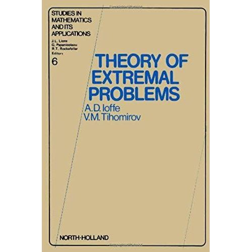 Theory Of Extremal Problems (Studies In Mathematics And Its Applications)
