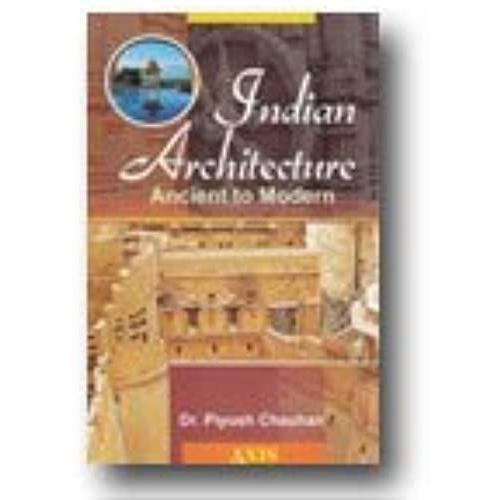 Indian Architecture Ancient To Modern