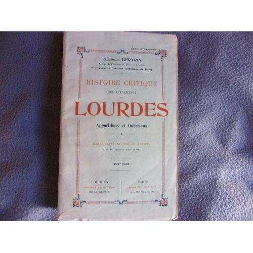 Histoire Critique Des Évènements De Lourdes