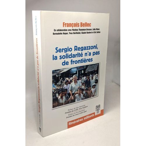 Sergio Regazzoni La Solidarité N'a Pas De Frontières