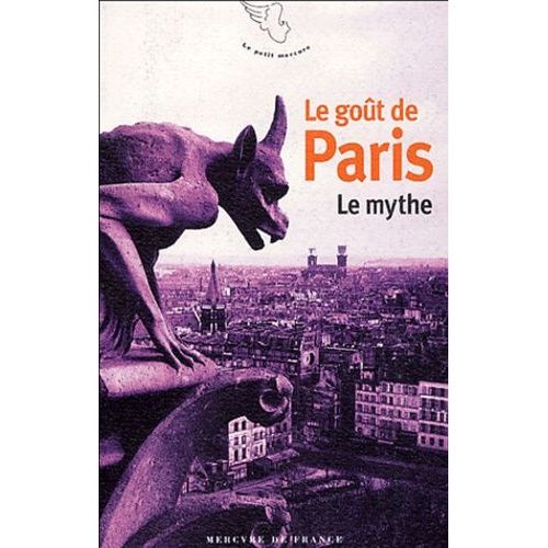 Le Goût De Paris - Tome 1, Le Mythe