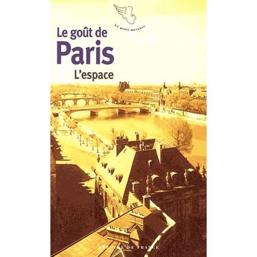 Le Goût De Paris - Tome 2, L'espace