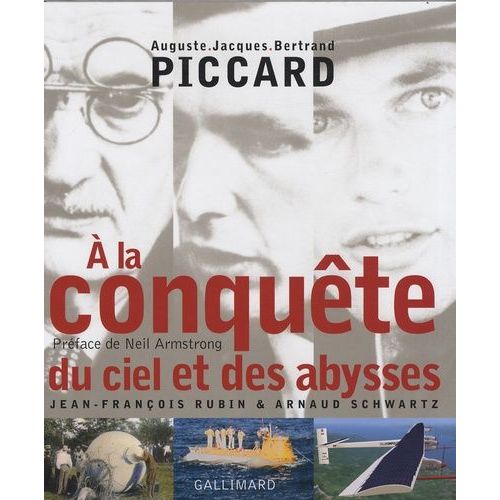 A La Conquête Du Ciel Et Des Abysses - Auguste Jacques Bertrand Piccard