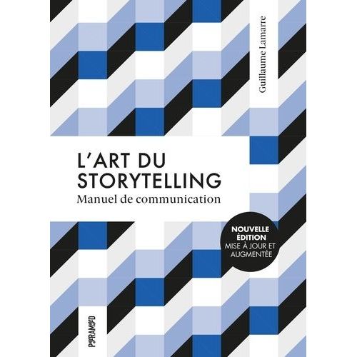L'art Du Storytelling - Manuel De Communication