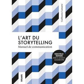 L'art Du Storytelling - Manuel De Communication