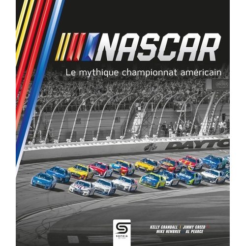 Nascar - Le Mythique Championnat Américain
