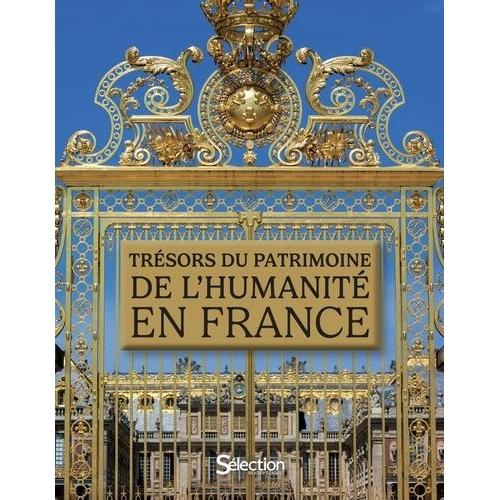 Trésors Du Patrimoine Mondial De L'humanité En France