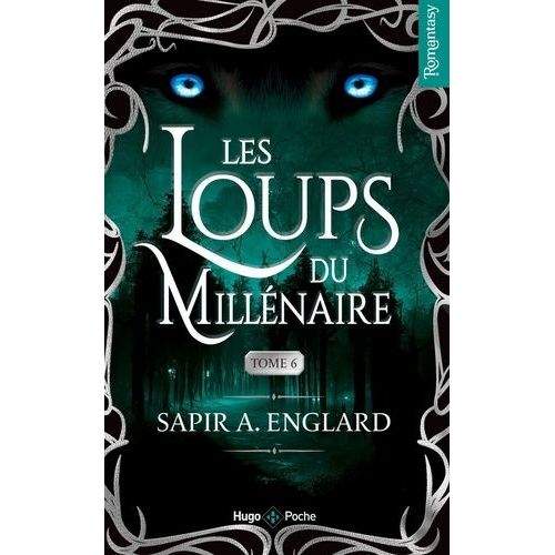 Les Loups Du Millénaire Tome 6
