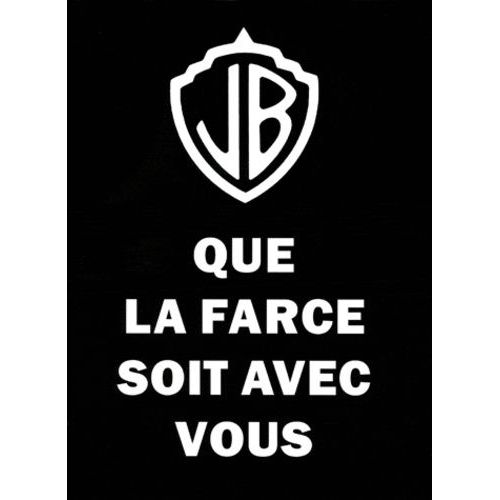 Que La Farce Soit Avec Vous - Paroles 1978-2011