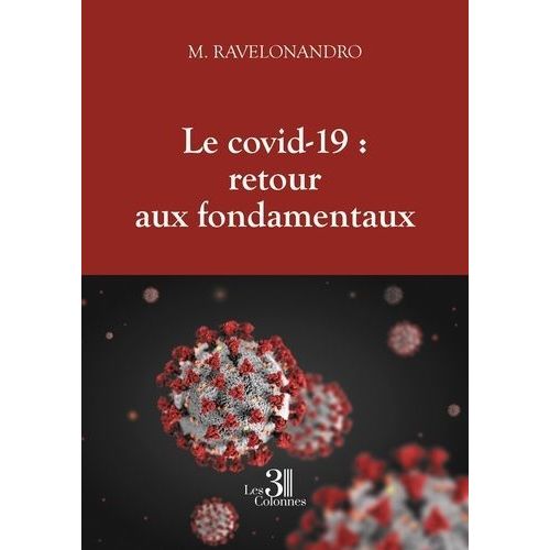 Le Covid-19 : Retour Aux Fondamentaux