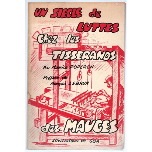 Un Siècle De Luttes Chez Les Tisserands Des Mauges