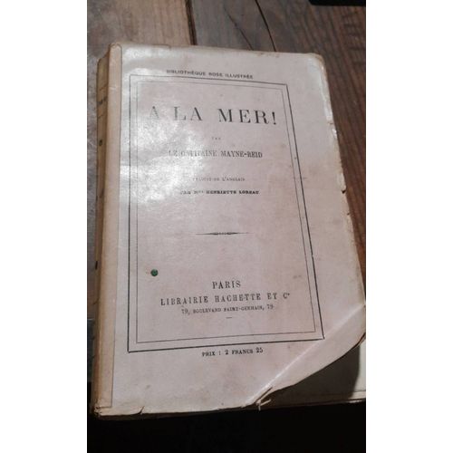 Roman Ancien - 1882 - A La Mer - Par Le Capitaine Mayne Reid