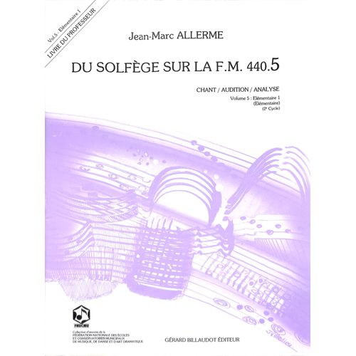 Jean-Marc Allerme - Du Solfège Sur La F.M. 440.5 - Chant/Audition/Analyse - Livre Du Professeur