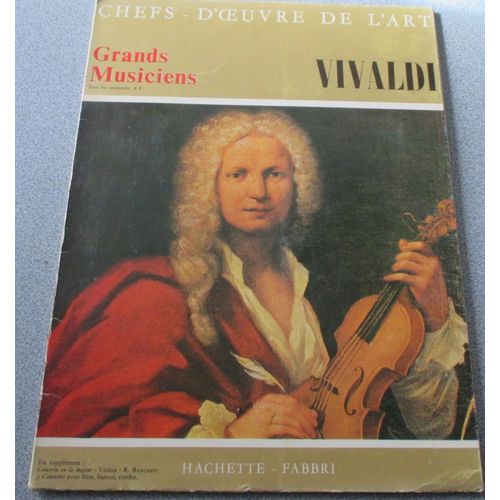 Vivaldi - Concertos En La Majeur, En Si Bémol Majeur, En Ré Majeur - Disque Vinyle 33 Tours 1/3 + Revue - Chefs D'oeuvre De L'art - Collection Grands Musiciens N° 6- Hachette-Fabbri 1967