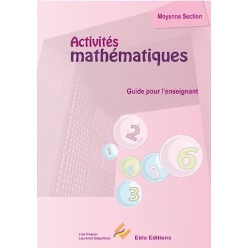 Activités Mathématiques Moyenne Section - Guide De L'enseignant