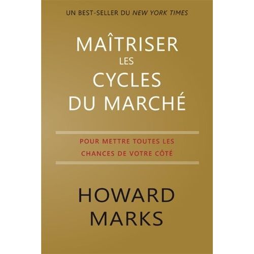 Maîtriser Les Cycles Du Marché - Pour Mettre Toutes Les Chances De Votre Côté