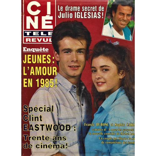 Cine Tele Revue N° 1 - 03/01/1985 - Franck Dubosc Et Sophie Carle - Spécial Clint Eastwood - 1985 -