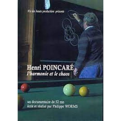 Henri Poincaré, L'harmonie Et Le Chaos
