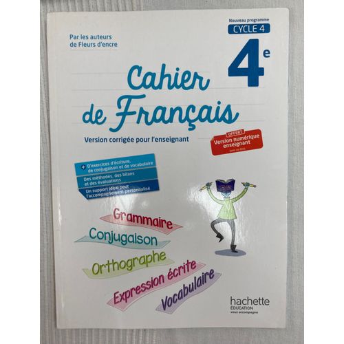 Cahier De Français Cycle 4 4eme Version Corrigée Pour L'enseignant Par Les Auteurs De Fleurs D Encre
