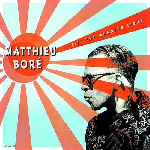 Matthieu Boré - Till The Morning Light [Vinyl Lp]