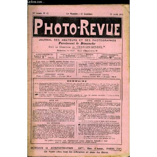 Photo-Revue N° 15 - Sur Le Traitement Des Autochromes Par Della-Chiesa, Les Petits Travaux De L Amateur : Passe Vues Pour La Projection Et Pour L Autochromie Par Marcou, Les Animaux En Photographie(...)