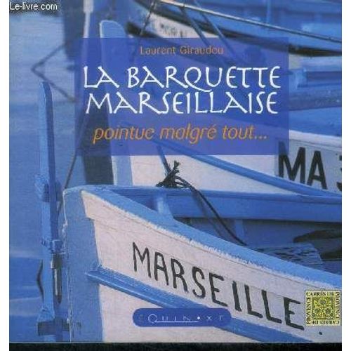 La Barquette Marseillaise Pointue Malgré Tout