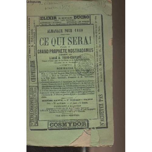 Almanach Pour 1880 - Ce Qui Sera ! D Après Le Grand Prophète Nostradamus Commenté Par L Abbé H. Torné-Chavigny - 6e Année - Interprétations Confirmées En 1878-1879 : La Guerre À Dieu - Le Chef Anglois(...)