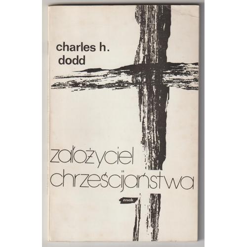 Charles H. Dodd,Zalozyciel Chrzescijanstwa,1983