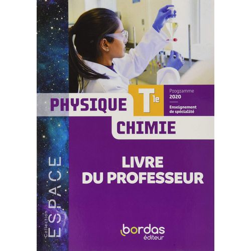 Espace Physique-Chimie Spécialité Term 2020 - Livre Du Professeur