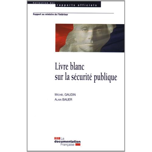 Livre Blanc Sur La Sécurité Publique