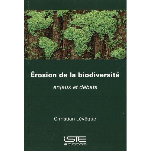 Erosion De La Biodiversité - Enjeux Et Débats