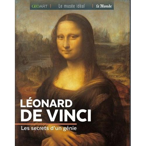 Léonard De Vinci - Les Secrets D'un Génie