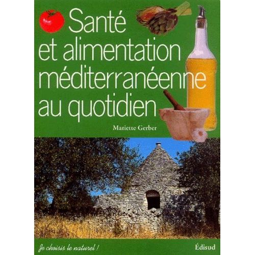 Santé Et Alimentation Méditerranéenne Au Quotidien