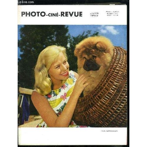 Photo Ciné Revue N° 6 - Photokina 1963 : La Photographie En Couleurs Par E. Ch. Gehret, Le Renforcement De L Image Photographique Par Robert Auvillain, Les Cellules De La Photokina Par Roger Bellone(...)