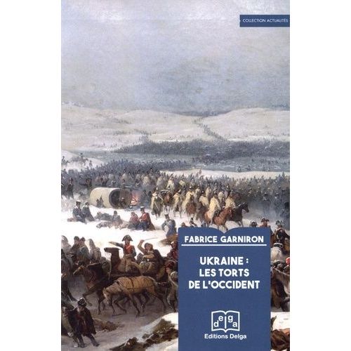 Ukraine - Les Torts De L'occident