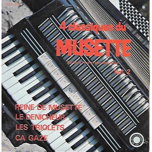 Tony Fred - "4 Classiques Du Musette" : Reine De Musette / Ca Gaze / Les Triolets / Le Dénicheur [Vinyle 45 Tours 7" Ep]