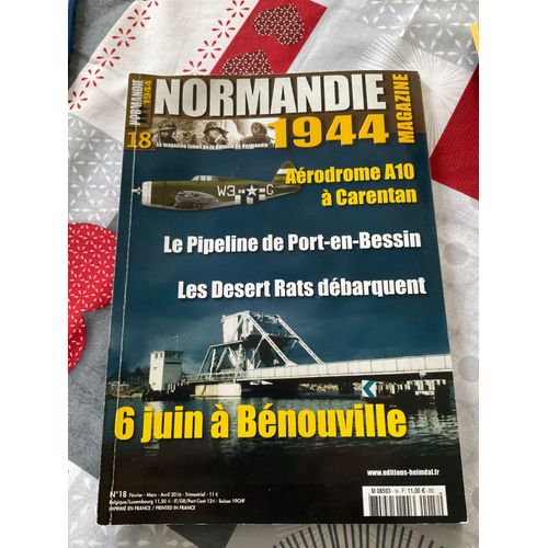 Normandie 1944 Magazine Numéro 18, Février Mars 2016, Éditions Heimdal.