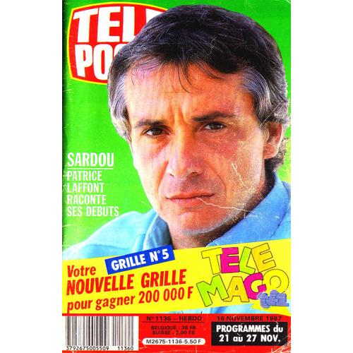 Tele Poche N°1136 (Programme Du 21 Au 27 Novembre 1987) Michel Sardou : Patrice Laffont Raconte Ses Débuts