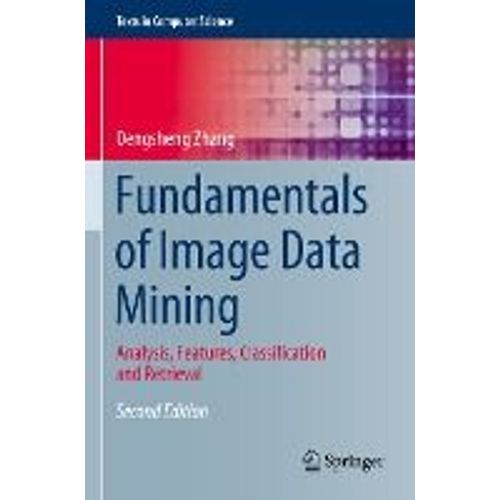 Fundamentals Of Image Data Mining
